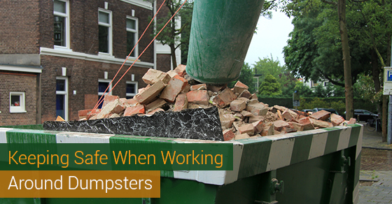 Keeping Safe When Working Around Dumpsters